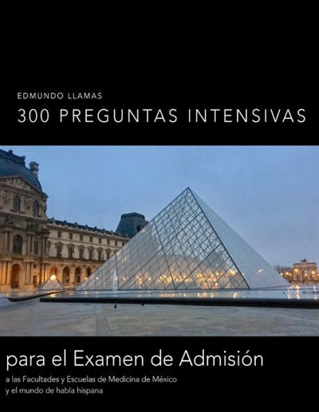 300 Preguntas Intensivas 2017 (Spanish Edition)