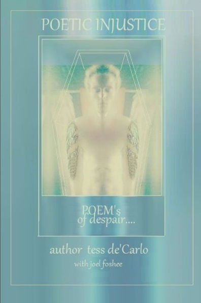 Poetic Injustice Poems Of Despair