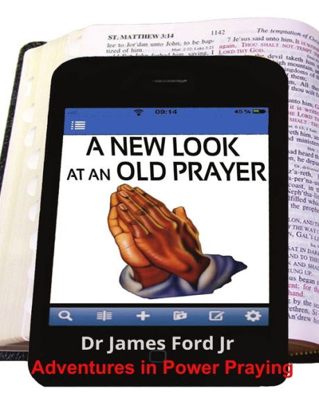 New Look At An Old Prayer - Adventures In Power Praying