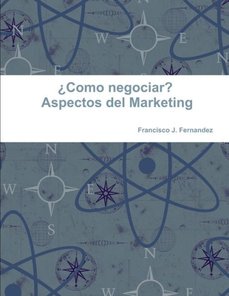 Como Negociar? Aspectos Del Marketing