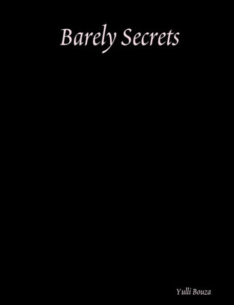 Barely Secrets