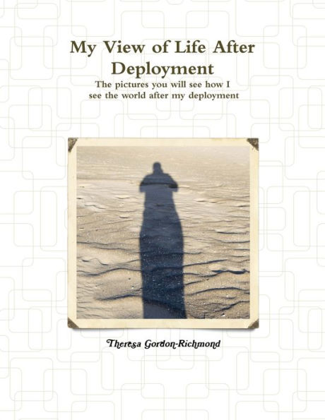 My View Of Life After Deployment
