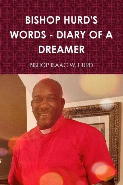 Bishop Hurd's Words - Diary Of A Dreamer