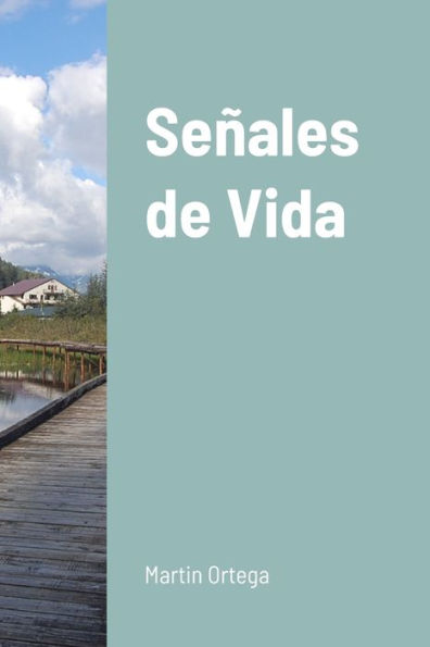 Se?les De Vida (Spanish Edition)