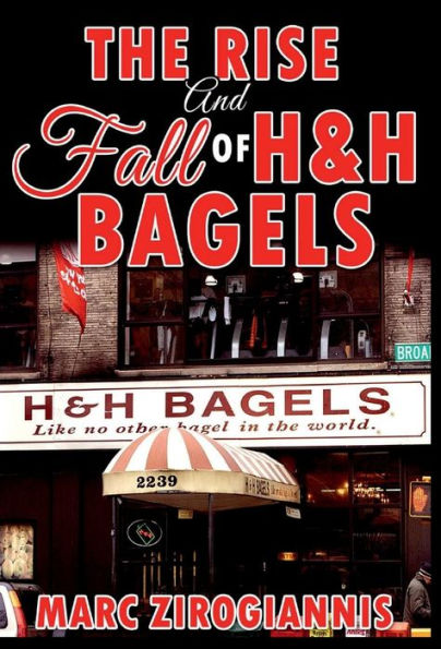 The Rise And Fall Of H&H Bagels
