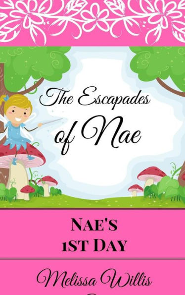 The Escapades Of Nae