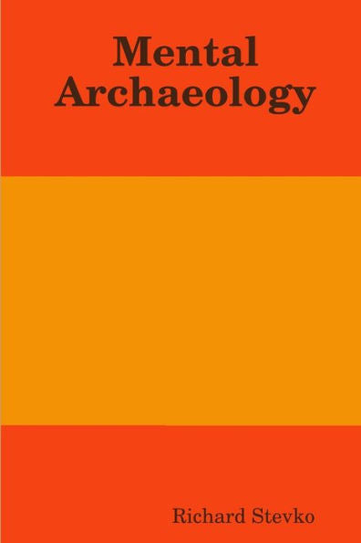 Mental Archaeology