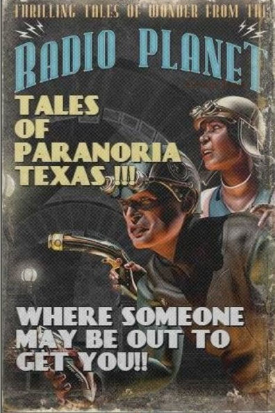 Paranoria, Tx - The Radio Scripts