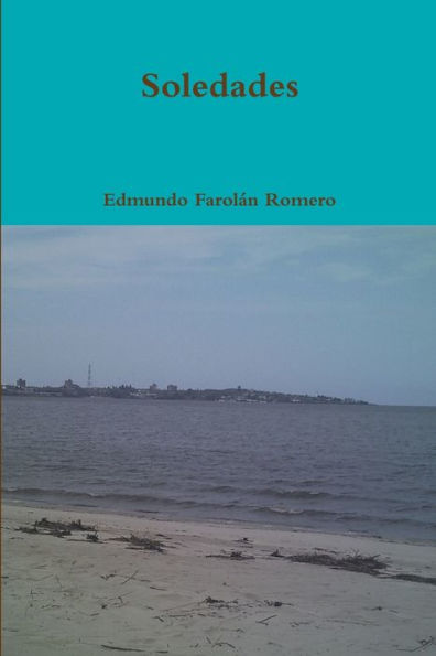 Soledades (Spanish Edition)