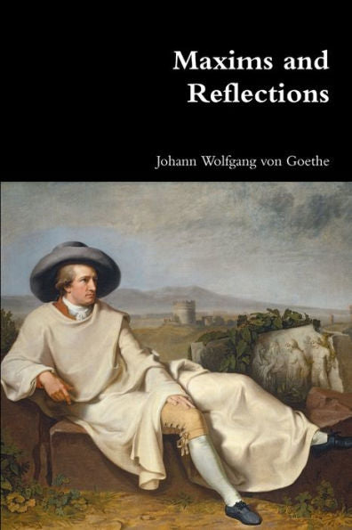 Maxims And Reflections