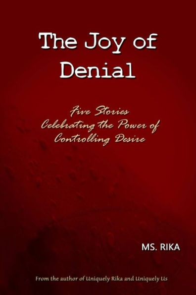 The Joy Of Denial
