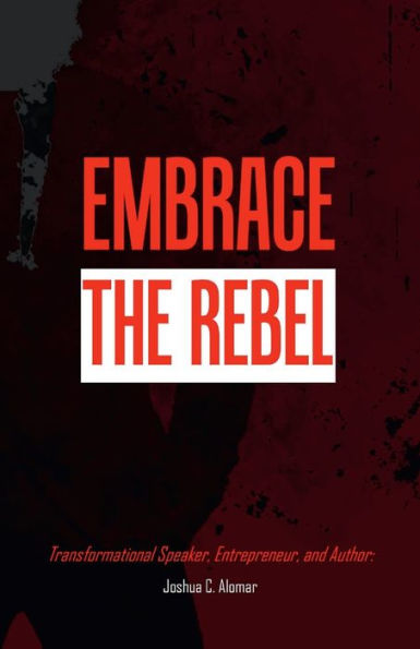 Embrace The Rebel