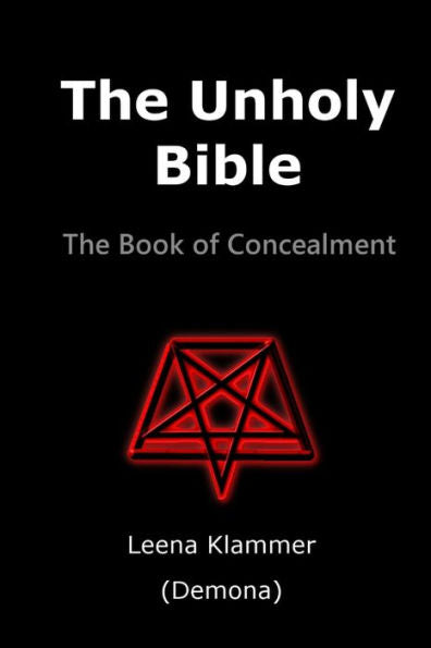 The Unholy Bible: The Book Of Concealment