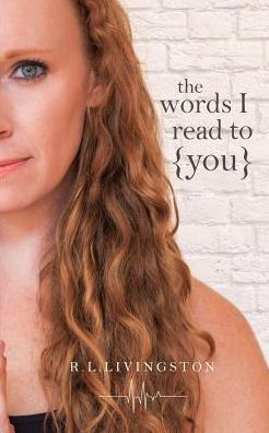 The Words I Read To You