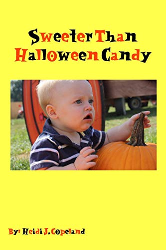 Sweeter Than Halloween Candy - 9781367252738