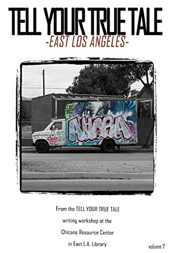 Tell Your True Tale: East Los Angeles - 9781367325029