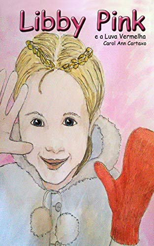 Libby Pink e a Luva Vermelha (Portuguese Edition)
