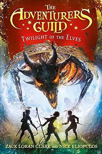 The Adventurers Guild: Twilight of the Elves (The Adventurers Guild, 2)