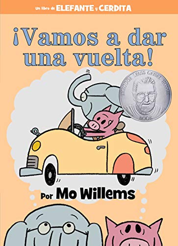 ??Vamos a dar una vuelta! (An Elephant and Piggie Book, Spanish Edition)
