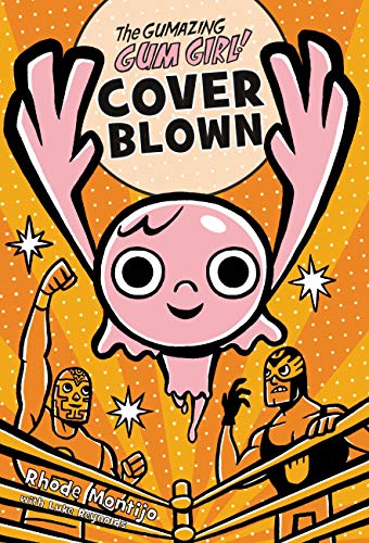 The Gumazing Gum Girl! Cover Blown (The Gumazing Gum Girl!, 4) - 9781368058094