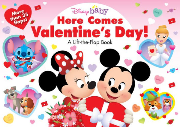 Disney Baby: Here Comes Valentine's Day!: A Lift-The-Flap Book