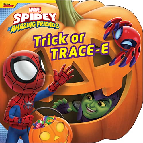 Spidey And His Amazing Friends Trick Or Trace-E (Marvel: Spidey And His Amazing Friends)