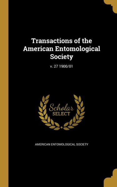 Transactions Of The American Entomological Society; V. 27 1900/01