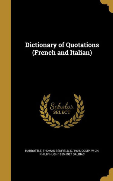 Dictionary Of Quotations (French And Italian)