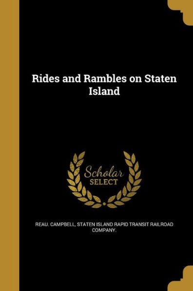 Rides And Rambles On Staten Island