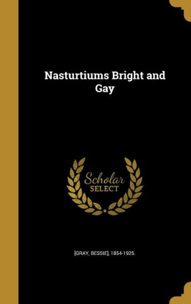 Nasturtiums Bright And Gay
