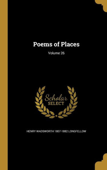 Poems Of Places; Volume 26