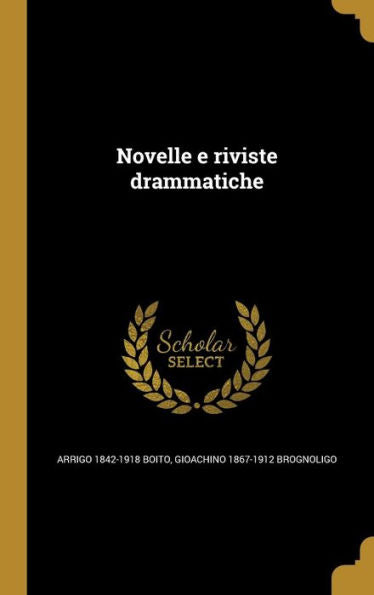 Novelle E Riviste Drammatiche (Italian Edition)