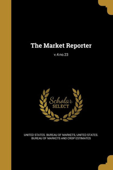 The Market Reporter; V.4: No.23
