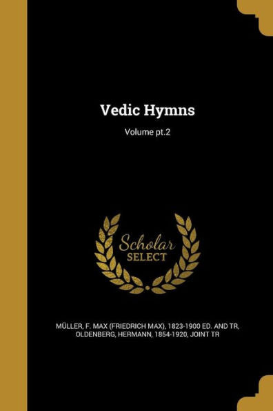 Vedic Hymns; Volume Pt.2