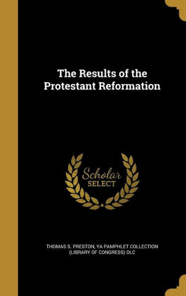 The Results Of The Protestant Reformation