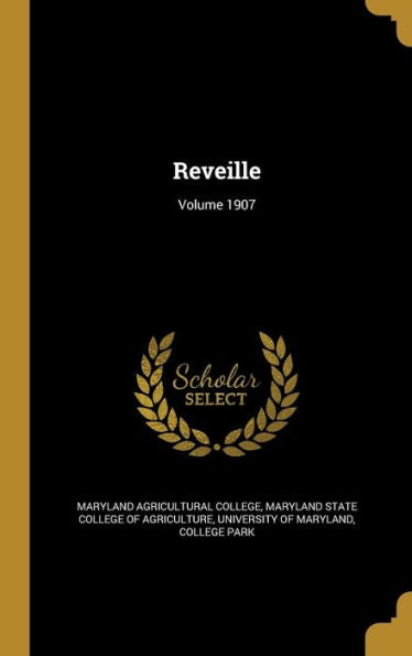 Reveille; Volume 1907