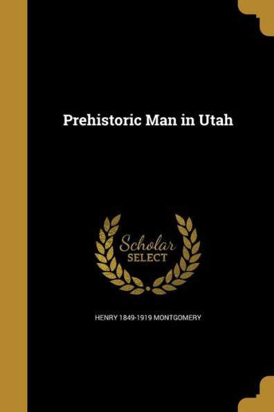 Prehistoric Man In Utah