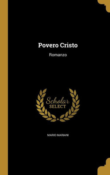 Povero Cristo: Romanzo (Italian Edition)
