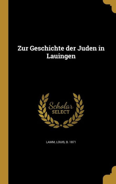 Zur Geschichte Der Juden In Lauingen (German Edition)