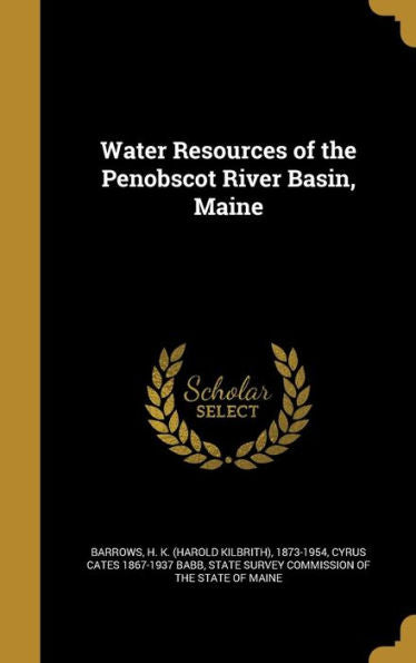 Water Resources Of The Penobscot River Basin, Maine
