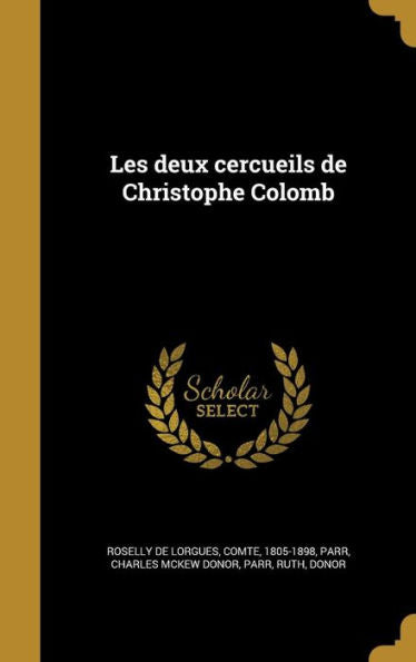 Les Deux Cercueils De Christophe Colomb (French Edition)