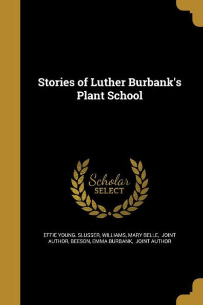 Stories Of Luther Burbank'S Plant School