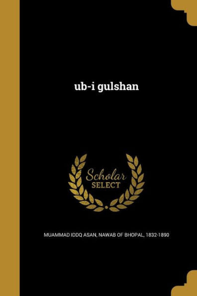 Ub-I Gulshan (Persian Edition)