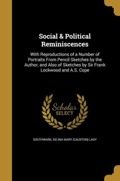 Social & Political Reminiscences