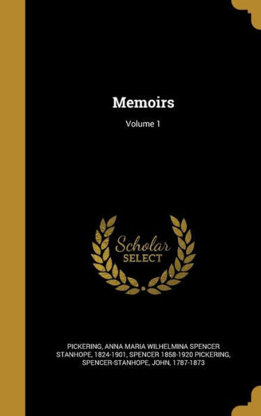 Memoirs; Volume 1