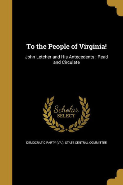 To The People Of Virginia!