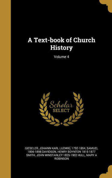 A Text-Book Of Church History; Volume 4