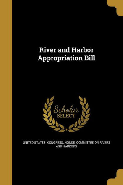 River And Harbor Appropriation Bill