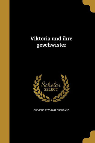 Viktoria Und Ihre Geschwister (German Edition)