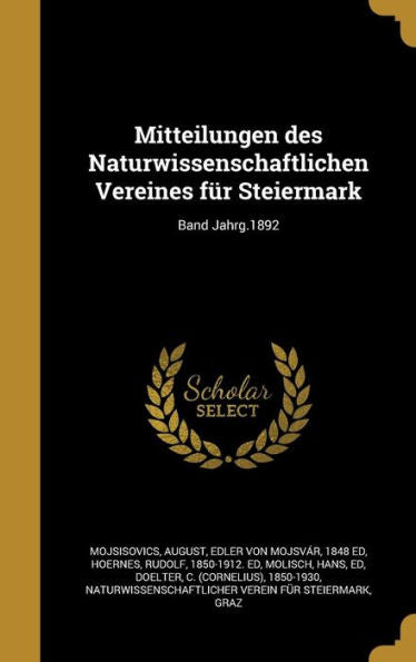 Mitteilungen Des Naturwissenschaftlichen Vereines Für Steiermark; Band Jahrg.1892 (German Edition)